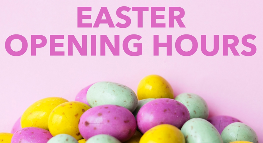 Easter Opening Hours